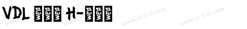 VDL 京千社 H字体转换